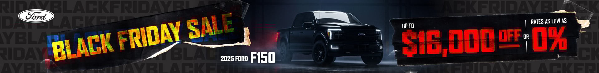 A 2025 Ford F-150 pickup truck is dramatically lit in a dark garage scene, advertising Black Friday savings of up to $16,000 or 0% financing.